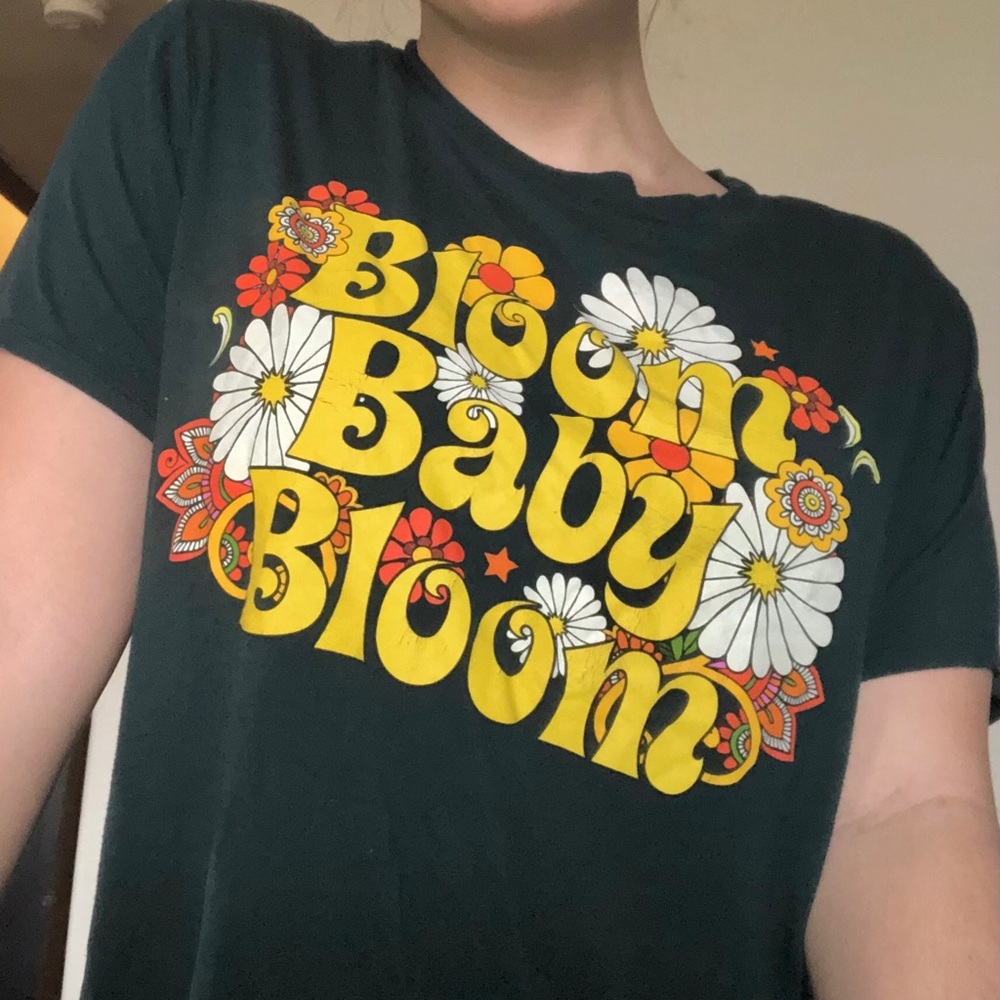 Bloom Baby Bloom T-Shirt